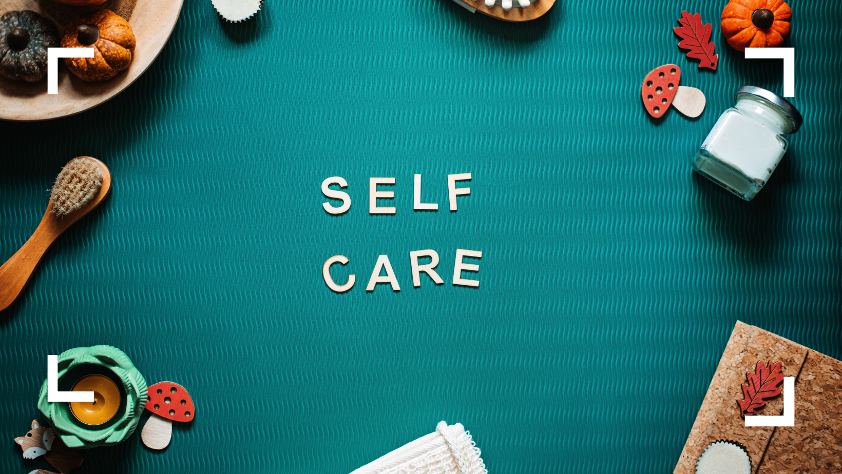 Autocuidado: La clave para sentirte bien contigo misma cada día