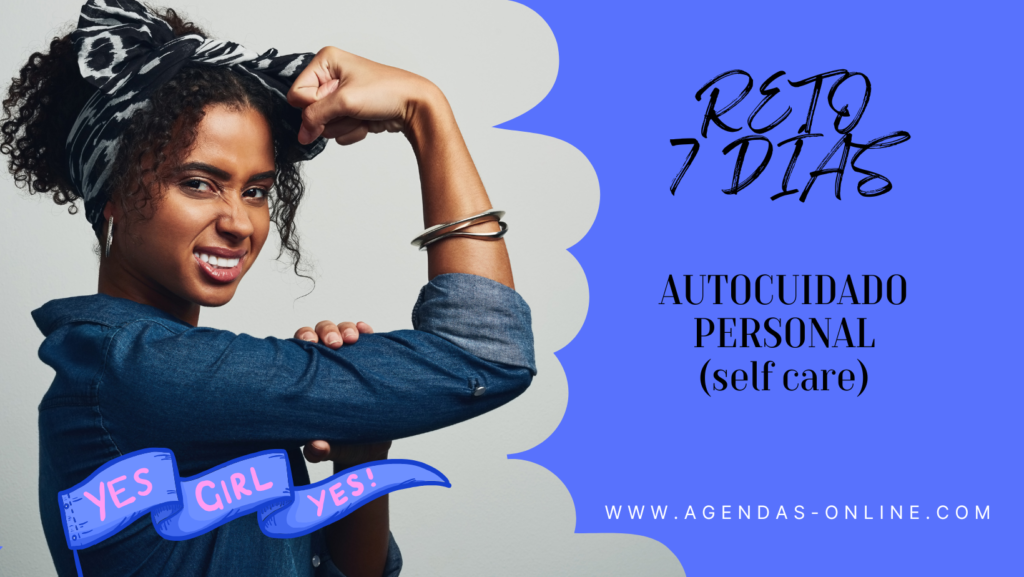 Regálate 7 días para ti: Un reto de Autocuidado Personal que transformará tu Bienestar