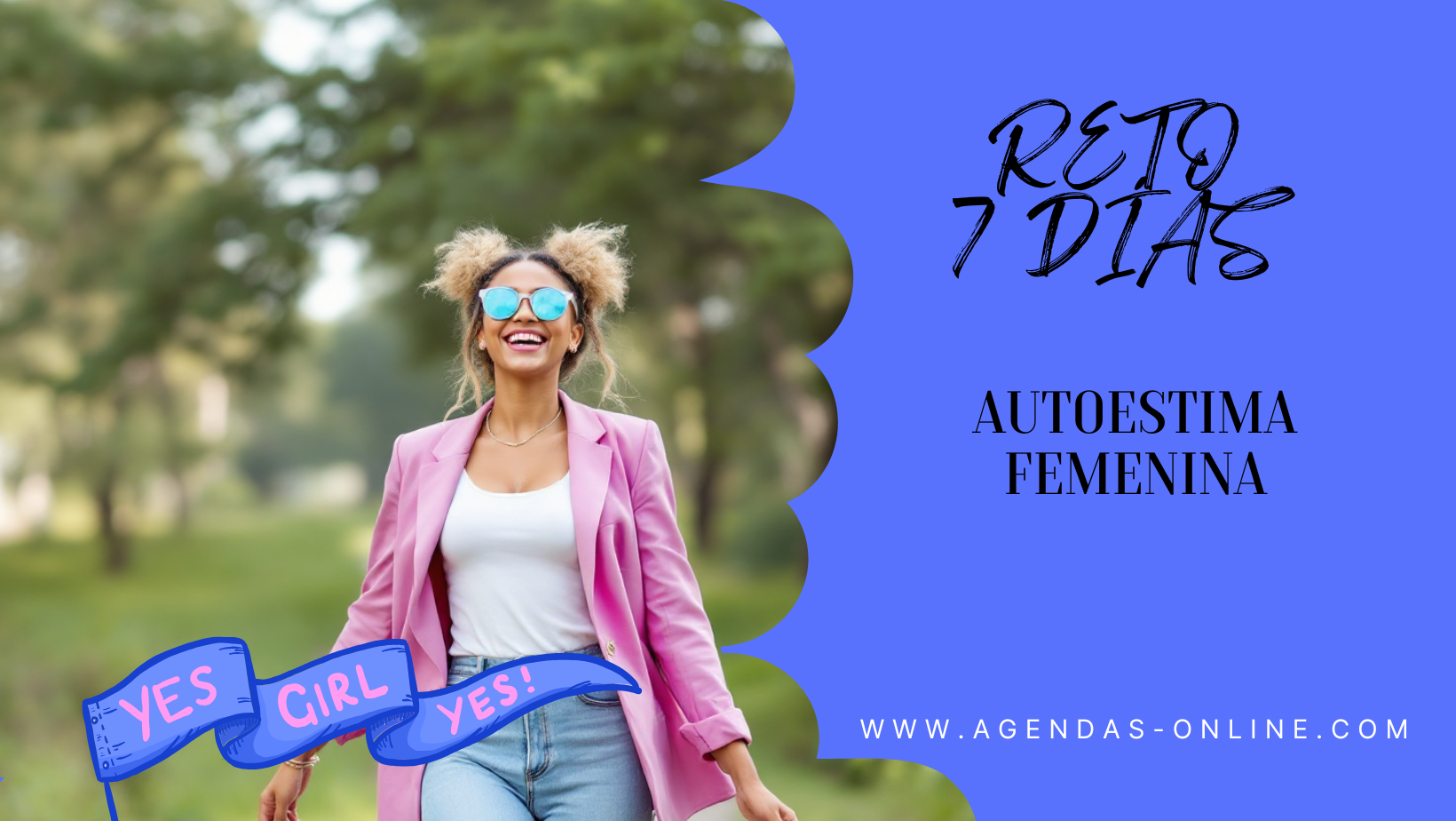 Empoderamiento femenino con el reto semanal autoestima femenina